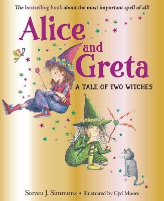 Alice and Greta - Steven J. Simmons, Cyd Moore