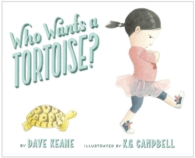 Who Wants a Tortoise? - Dave Keane