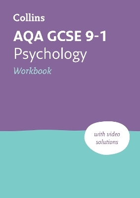 AQA GCSE 9-1 Psychology Workbook -  Collins GCSE