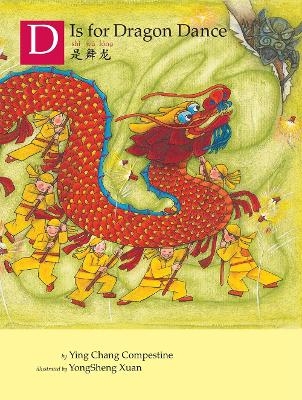 D is for Dragon Dance - Ying Chang Compestine