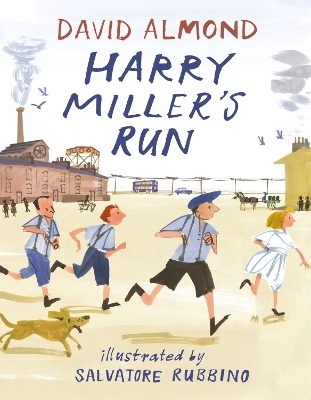 Harry Miller's Run - David Almond