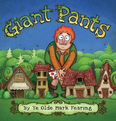 Giant Pants - Mark Fearing