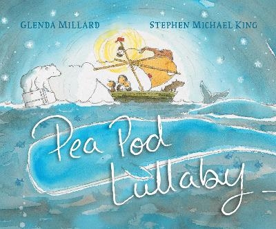Pea Pod Lullaby - Glenda Millard