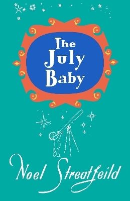 The July Baby - Noel Streatfeild