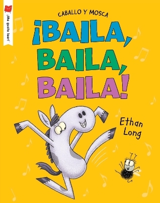&iexcl;Baila, baila, baila! - Ethan Long