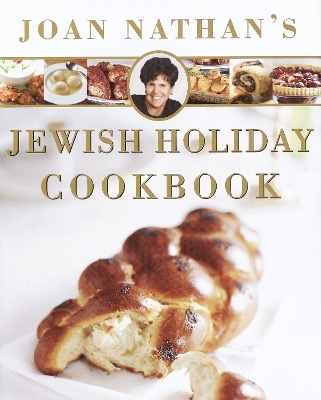Joan Nathan's Jewish Holiday Cookbook - Joan Nathan