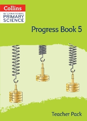 International Primary Science Progress Book Teacher Pack: Stage 5 - Tracy Wiles