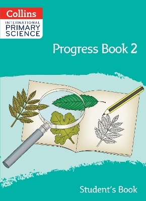 International Primary Science Progress Book Student&rsquo;s Book: Stage 2 - Tracy Wiles