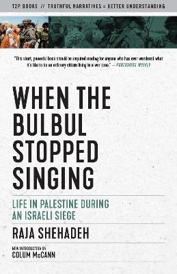 When the Bulbul Stopped Singing - Raja Shehadeh