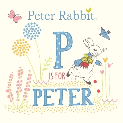 P Is for Peter - Beatrix Potter