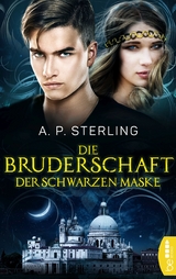 Die Bruderschaft der schwarzen Maske - A. P. Sterling