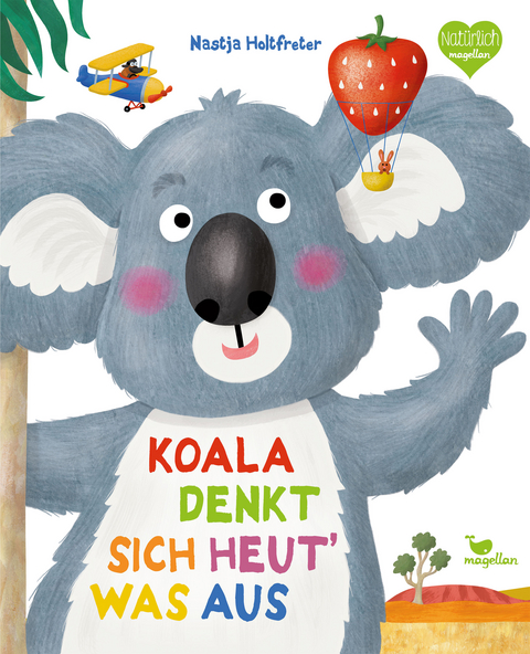 Koala denkt sich heut&lsquo; was aus - Nastja Holtfreter