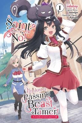 Saint? No! I'm Just a Passing Beast Tamer!, Vol. 1 - Carolina Hdz, Eleanor Summers, Iidatoy Iidatoy, Inumajin Inumajin