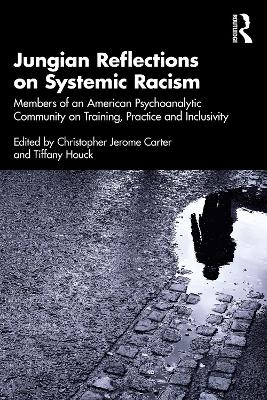 Jungian Reflections on Systemic Racism - 
