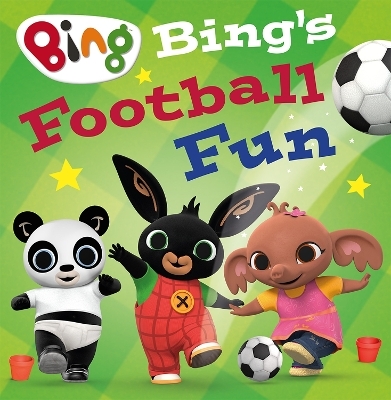Bing&rsquo;s Football Fun -  HarperCollins Children&rsquo;s Books