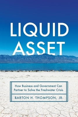 Liquid Asset - Barton H. Thompson  Jr.