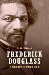 Frederick Douglass - D. H. Dilbeck