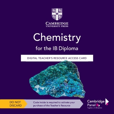 Chemistry for the IB Diploma Digital Teacher's Resource Access Card - Shuizi Rachel Yu, Ian Fletcher