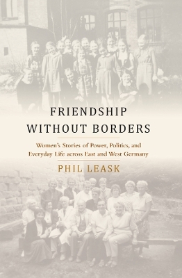Friendship without Borders - Phil Leask