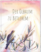 Der &Ouml;lbaum zu Betlehem - Susanne Maria Emka