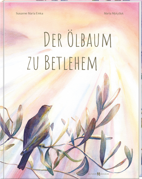 Der &Ouml;lbaum zu Betlehem - Susanne Maria Emka