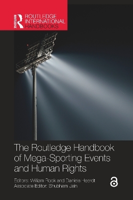 The Routledge Handbook of Mega-Sporting Events and Human Rights