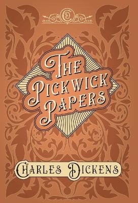 The Pickwick Papers - Charles Dickens, G K Chesterton