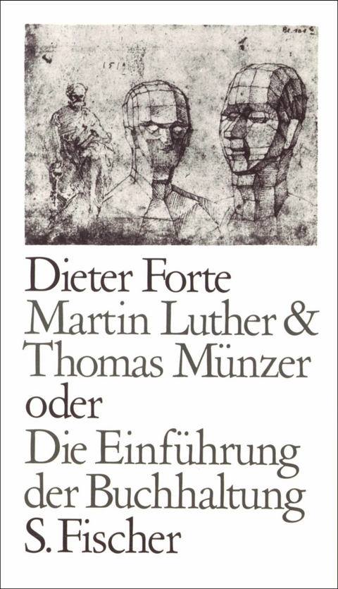 Martin Luther & Thomas M&uuml;nzer oder Die Einf&uuml;hrung der Buchhaltung - Dieter Forte