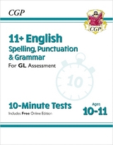 11+ GL 10-Minute Tests: English Spelling, Punctuation & Grammar - Ages 10-11 Book 1 (with Online Ed) - CGP Books; CGP Books