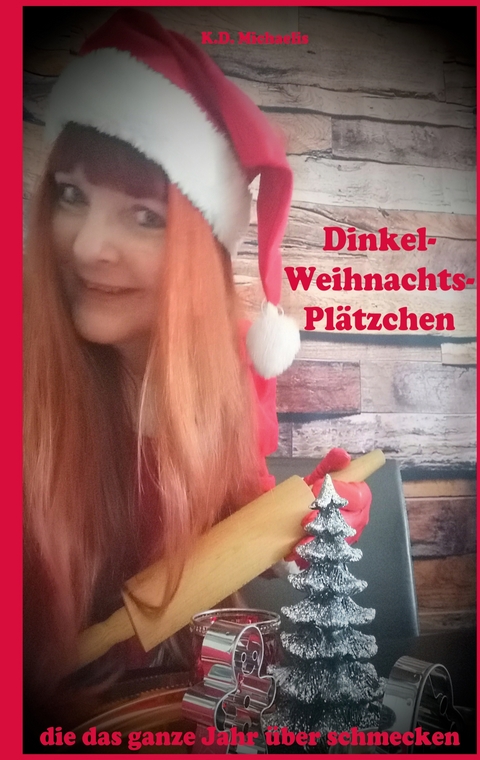 Dinkel-Weihnachts-Pl&auml;tzchen - K.D. Michaelis