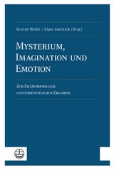 Mysterium, Imagination und Emotion - 