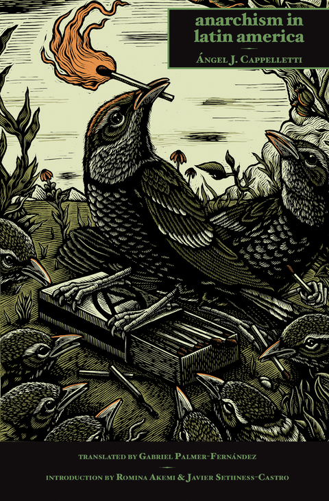 Anarchism in Latin America - &Aacute;ngel J. Cappelletti