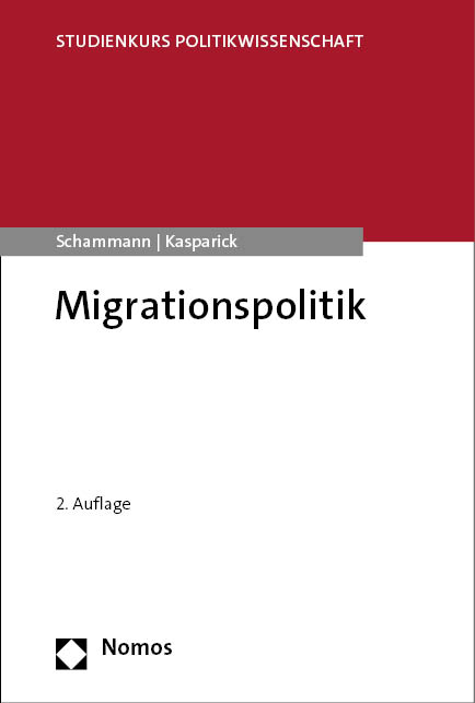 Migrationspolitik - Hannes Schammann, Danielle Gluns