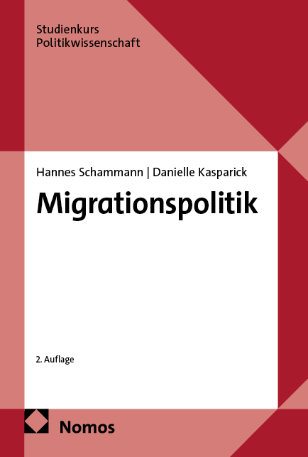 Migrationspolitik - Hannes Schammann, Danielle Gluns