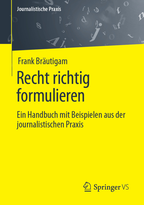 Recht richtig formulieren - Frank Br&auml;utigam