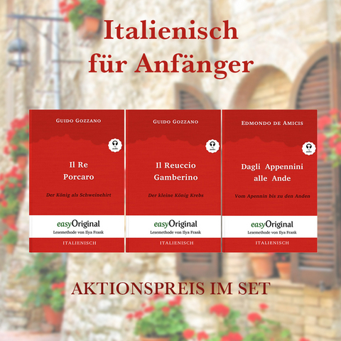 Italienisch f&uuml;r Anf&auml;nger (mit Audio-Online) - Lesemethode von Ilya Frank - Zweisprachige Ausgabe Italienisch-Deutsch - Guido Gozzano, Edmondo De Amicis