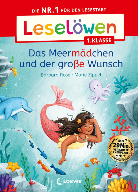 Lesel&ouml;wen 1. Klasse - Das Meerm&auml;dchen und der gro&szlig;e Wunsch - Barbara Rose