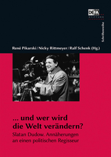 &hellip; und wer wird die Welt ver&auml;ndern? - 