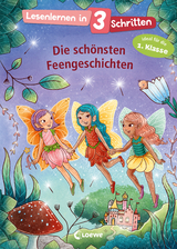 Lesenlernen in 3 Schritten - Die sch&ouml;nsten Feengeschichten