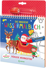Das magische Wassermalbuch - Fr&ouml;hliche Weihnachten!