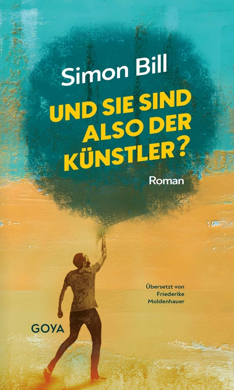 Und Sie sind also der K&uuml;nstler? - Simon Bill