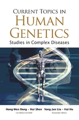 Current Topics In Human Genetics: Studies In Complex Diseases - 