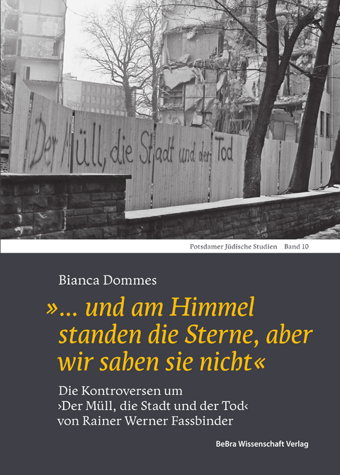 &raquo;&hellip; und am Himmel standen die Sterne, aber wir sahen sie nicht&laquo; - Bianca Dommes