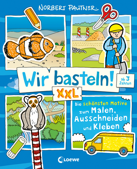 Wir basteln! XXL - Die sch&ouml;nsten Motive zum Malen, Ausschneiden und Kleben (blau)