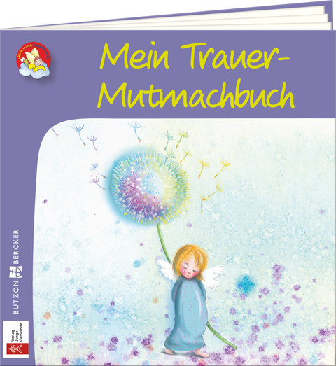 Mein Trauer-Mutmachbuch - Vera L&ouml;rks