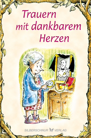 Trauern mit dankbarem Herzen