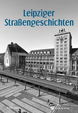 Leipziger Stra&szlig;engeschichten - Petra Mewes