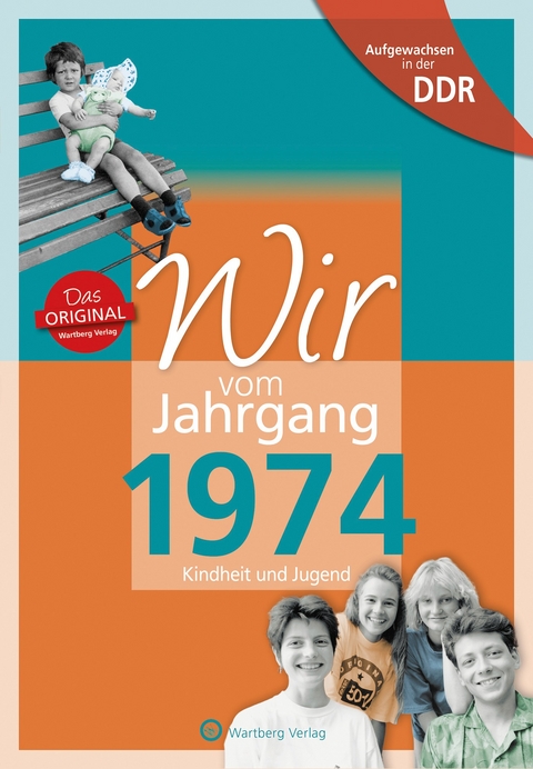 Aufgewachsen in der DDR - Wir vom Jahrgang 1974 - Kindheit und Jugend - André Hille