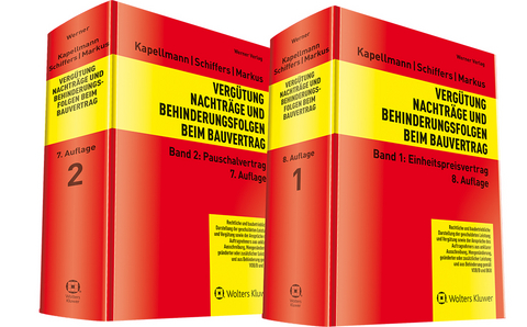 Verg&uuml;tung, Nachtr&auml;ge und Behinderungsfolgen beim Bauvertrag - Klaus D. Kapellmann, Karl-Heinz Schiffers, Jochen Markus