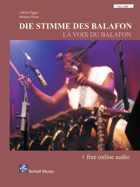 Die Stimme des Balafon - Adrian Egger, Moussa Héma